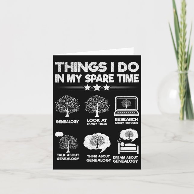 Tarjeta Things I Do In My Spare Time Funny Genealogy  (Anverso)