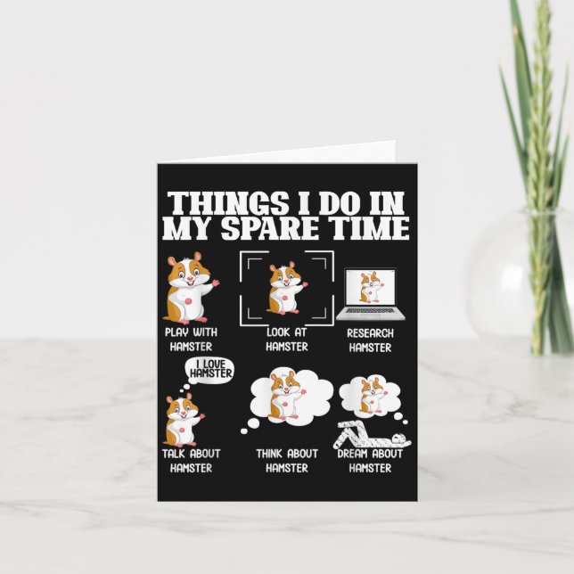 Tarjeta Things I Do In My Spare Time Funny Hamster Pet Lov (Anverso)