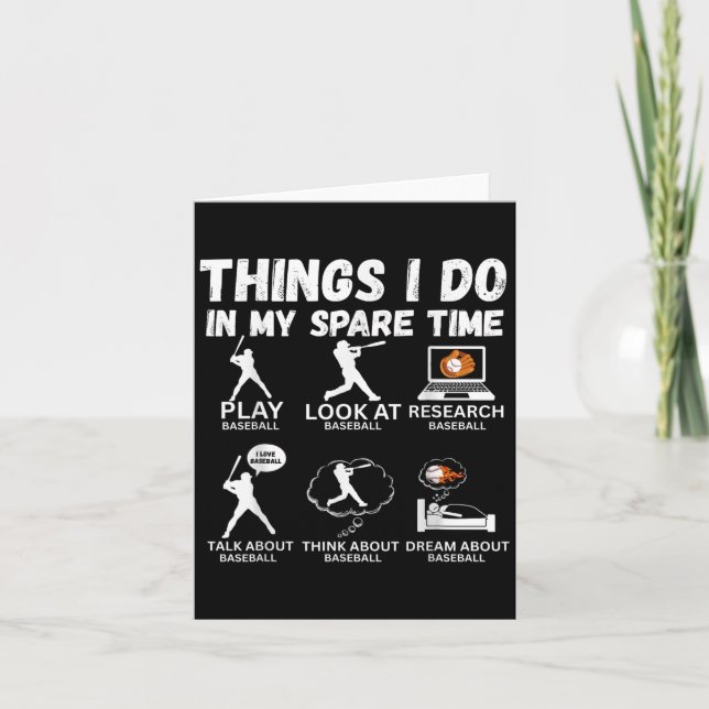 Tarjeta Things I Do Spare Time Baseball Funny Player Men W (Anverso)