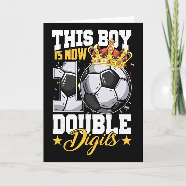 Tarjeta This Boy Now 10 Double Digits Soccer 10 Years Old  (Anverso)