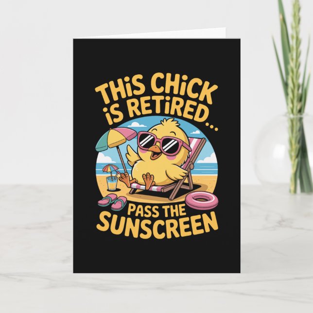 Tarjeta This Chick Is Retired P The Sunscreen Funny Beach  (Anverso)