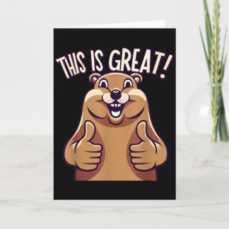 Tarjeta This Is Great! - Groundhog - Funny - Cute - Animal