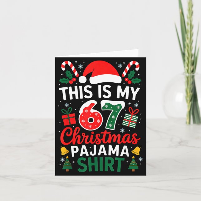 Tarjeta This Is My 67 Christmas Pajama Shirt Funny 6 7 Mem (Anverso)