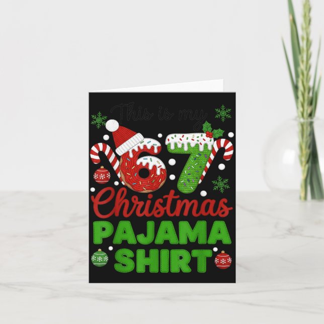 Tarjeta This Is My 67 Christmas Pajama Shirt Funny Six Sev (Anverso)