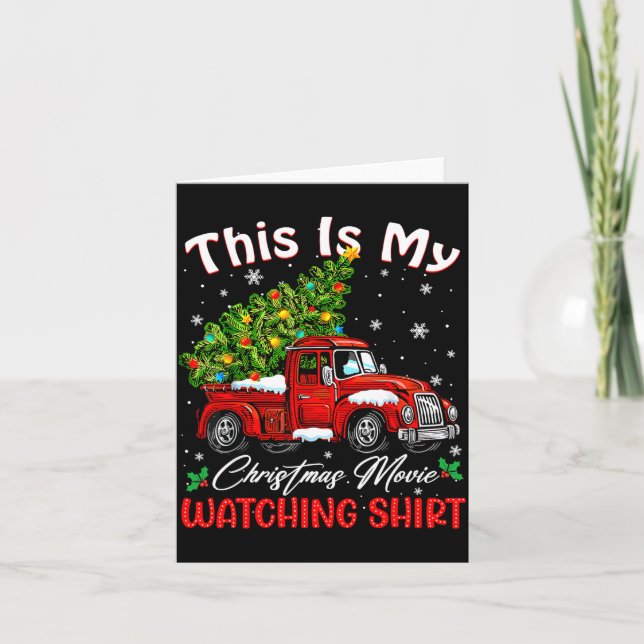 Tarjeta This Is My Christmas Movie Watching Shirt Red Truc (Anverso)