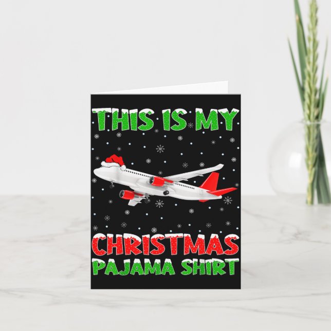 Tarjeta This Is My Christmas Pajama Shirt Airplane Christm (Anverso)