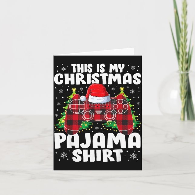 Tarjeta This Is My Christmas Pajama Shirt Christmas Gamer  (Anverso)