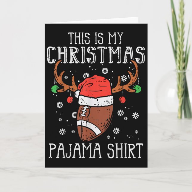 Tarjeta This Is My Christmas Pajama Shirt Football Xmas Sr (Anverso)