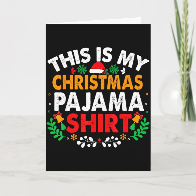 Tarjeta This Is My Christmas Pajama Shirt Funny Pjs Xmas M (Anverso)