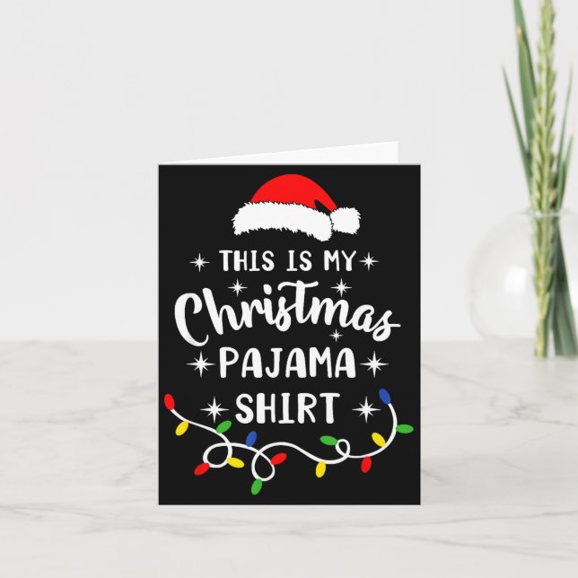 Tarjeta This Is My Christmas Pajama Shirt Xmas Pajama Men  (Anverso)