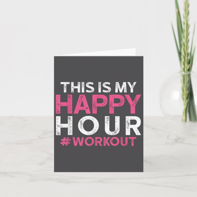 Tarjeta This Is My Happy Hour Workout - Motivational Gym G (Anverso)