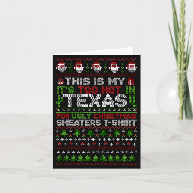 Tarjeta This Is My It's Too Hot Texas For Ugly Christmas S (Anverso)