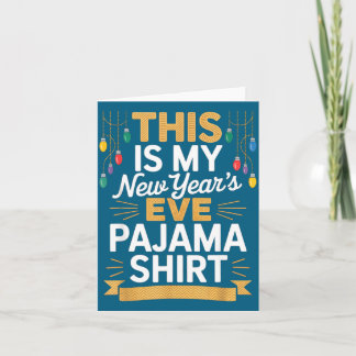 Tarjeta This Is My New New Year’s Eve Pajama Shirt Party T