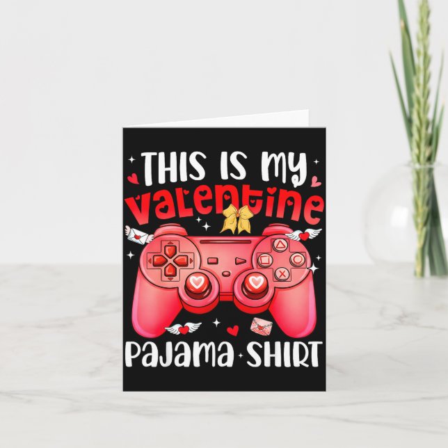 Tarjeta This Is My Valentine Pajama Video Games Gamer Boy  (Anverso)