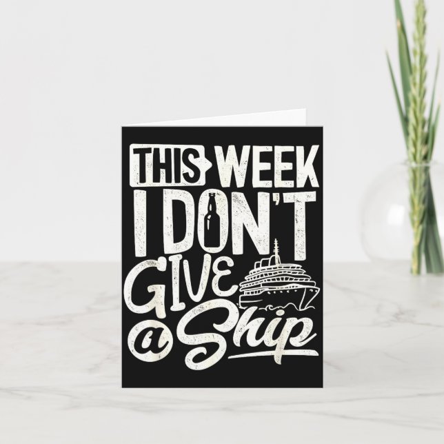 Tarjeta This Whole Week I Don't Give A Ship The Cruise Shi (Anverso)