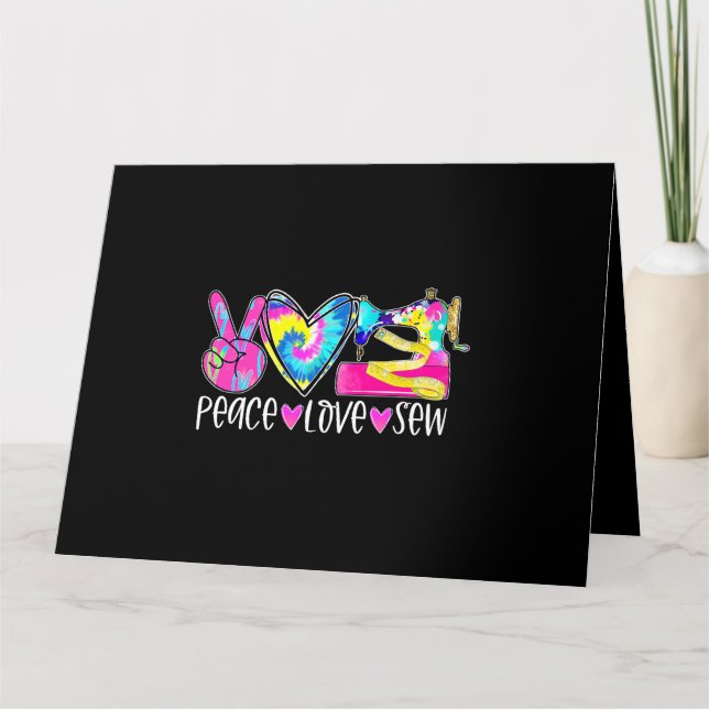 Tarjeta Tie Dye Peace Love Sew Funny Quilte Lover (Anverso)