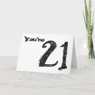 Tarjeta Tienes 21 años, gran texto en blanco y negro sobre