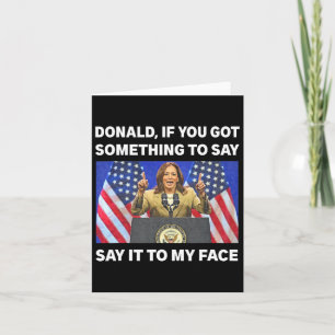 Tarjeta Tienes Algo Para Decir Que Kamala Harris Es Primer