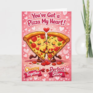 Tarjeta Tienes una pizza mi corazón divertido