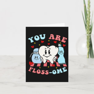 Tarjeta Tienes unos dientes lindos y muy floss-omos