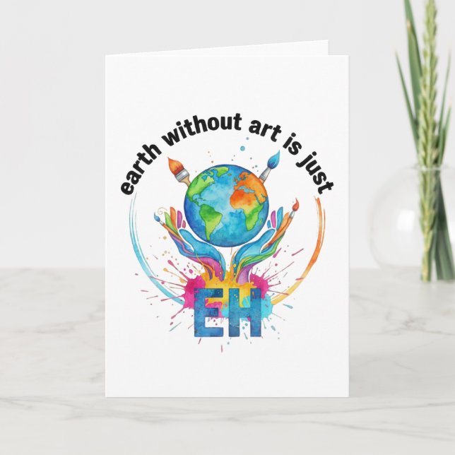 Tarjeta Tierra sin arte es solo eh regalo de artista creat (Anverso)