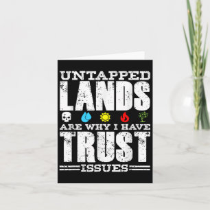 Tarjeta Tierras sin explotar Trust Issues Funny Magic Geek