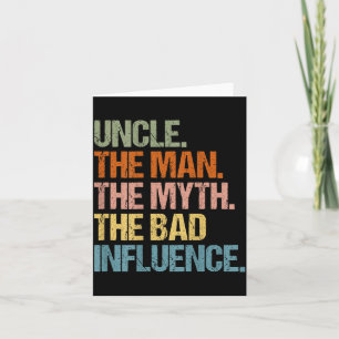 Tarjeta Tío El Hombre El Mito La Mala Influencia (en la pa