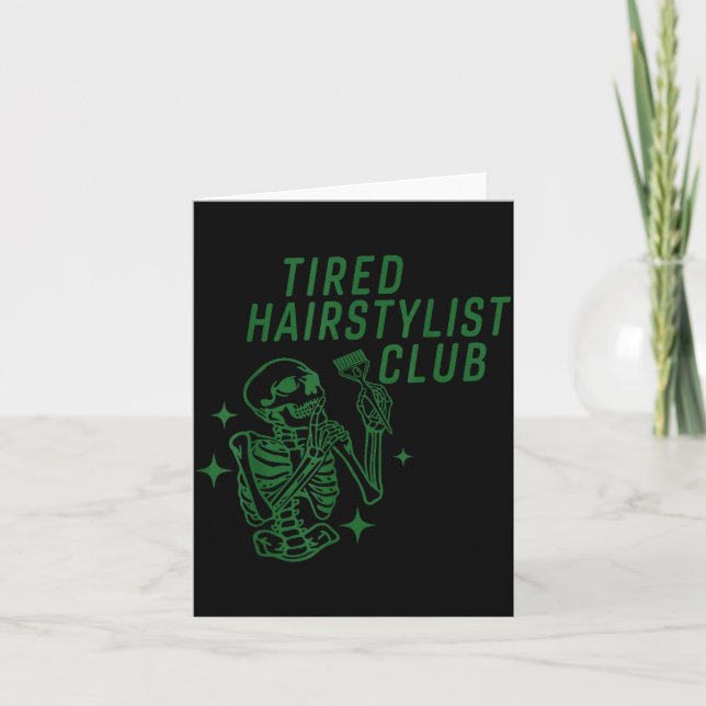 Tarjeta Tired Hairstylist Club Skeleton Baber Hairdresser  (Anverso)