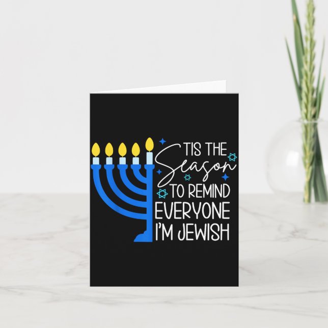 Tarjeta Tis The Season To Remind Everyone Im Jewish Hanukk (Anverso)