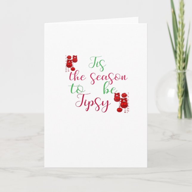 Tarjeta Tis The Season To Tipsy Christmas (Anverso)
