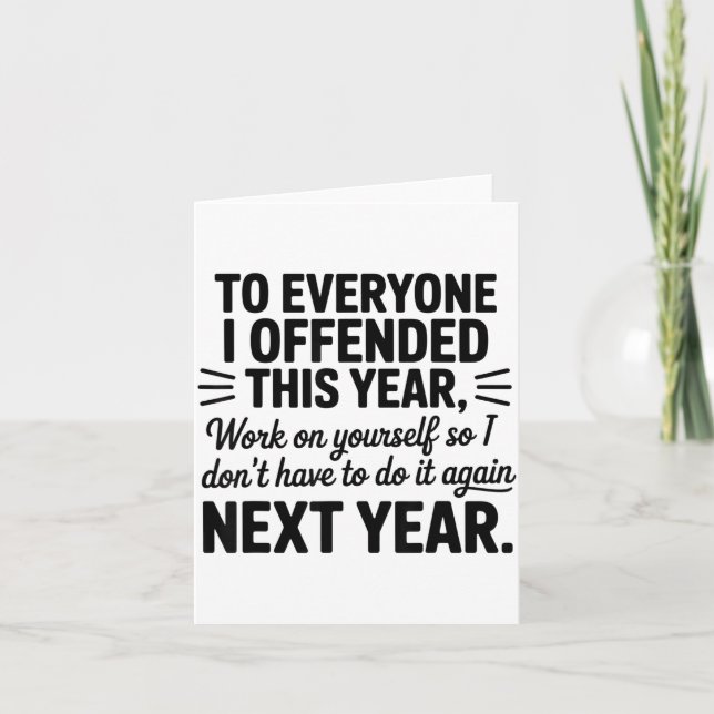 Tarjeta To Everyone I Offended This Year Work On Yourself  (Anverso)