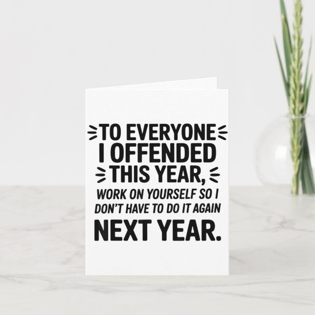 Tarjeta To Everyone I Offended This Year Work On Yourself  (Anverso)