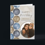 Tarjeta To Friend Happy Birthday Watercolor Photo<br><div class="desc">Photo card for a friend on their birthday has watercolor circles in blue,  gray and brown on a distressed tan background. Add your photo for a one-of-a-kind card to your friend.</div>