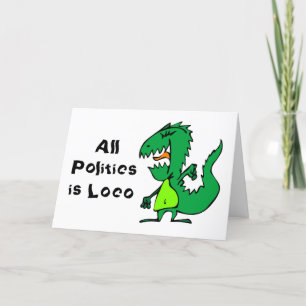Tarjeta Toda la política es loco