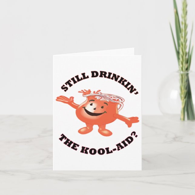 Tarjeta Todavía bebiendo el Pegatina de Kool-aid (Anverso)