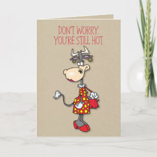 Tarjeta Todavía estás caliente cumpleaños