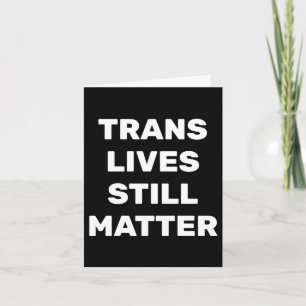 Tarjeta Todavía hay vidas transexuales - Derechos LGBT - D