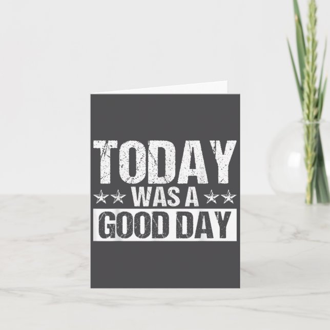 Tarjeta Today Was A Good Day Motivational Insring Quote  (Anverso)