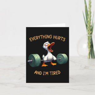 Tarjeta Todo duele y estoy cansada de Gracioso Gym Fitn