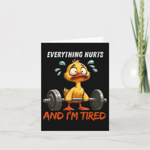 Tarjeta Todo duele y estoy cansada de Gracioso Gym Fitn