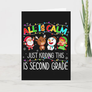 Tarjeta Todo está tranquilo divertido Navidad 2do grado te