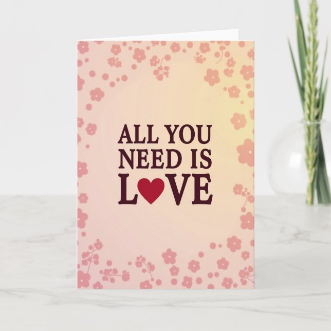 Tarjeta Todo lo que necesitas es Amor (Anverso)