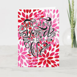 Tarjeta Todo lo que necesitas es amor El día de San Valent