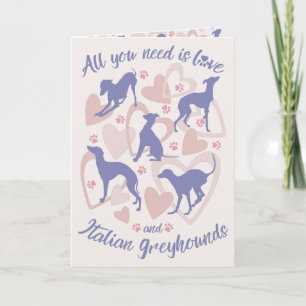 Tarjeta Todo lo que necesitas es amor galgo italiano Periw