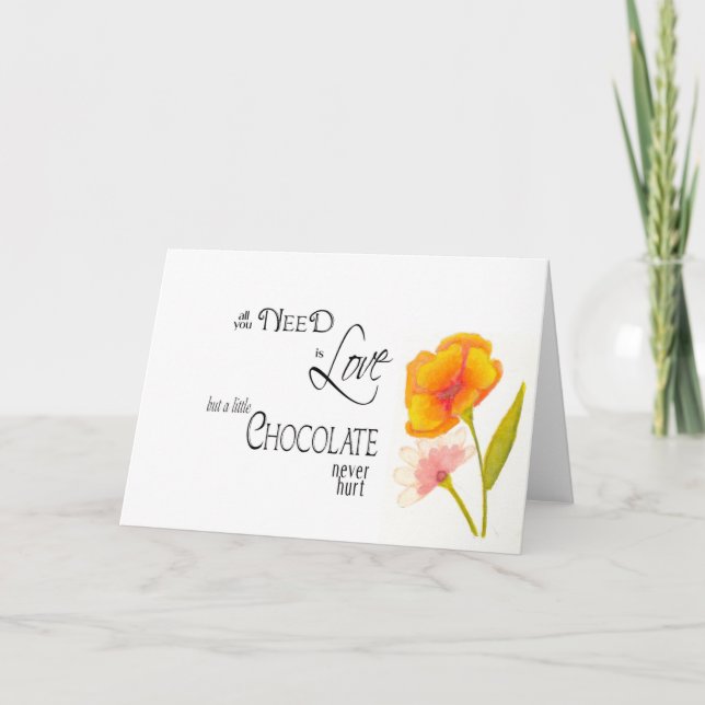 Tarjeta Todo lo que necesitas es amor y chocolate (Anverso)