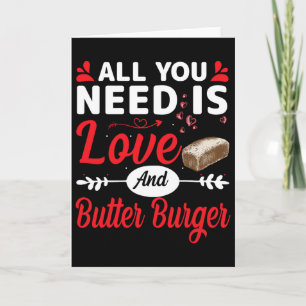 Tarjeta Todo lo que necesitas es amor y una hamburguesa co