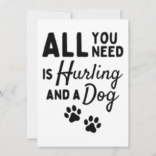 Tarjeta Todo lo que necesitas es arrojar y un perro.