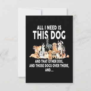 Tarjeta Todo Lo Que Necesito Es Este Perro