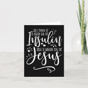 Tarjeta Todo Lo Que Necesito Es Insulina Y Jesús