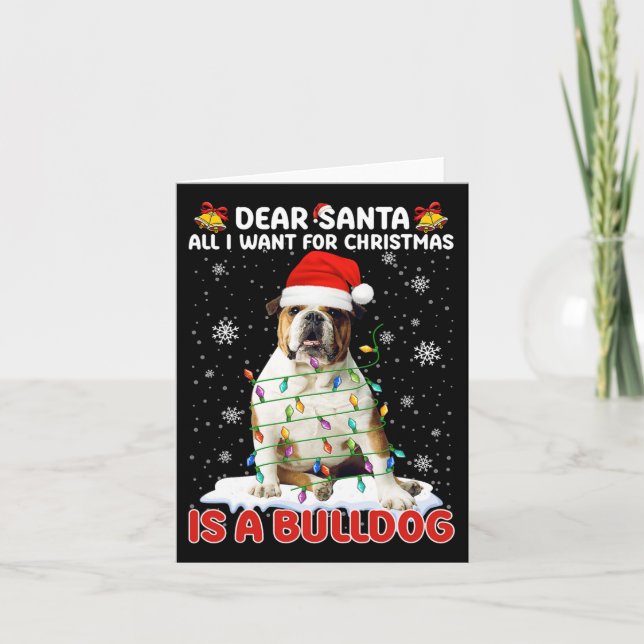 Tarjeta Todo Lo Que Quiero De Los Navidades Es Bulldog San (Anverso)